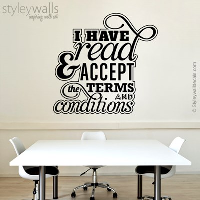 מדבקת קיר I Have Read and Accept the Terms and Conditions