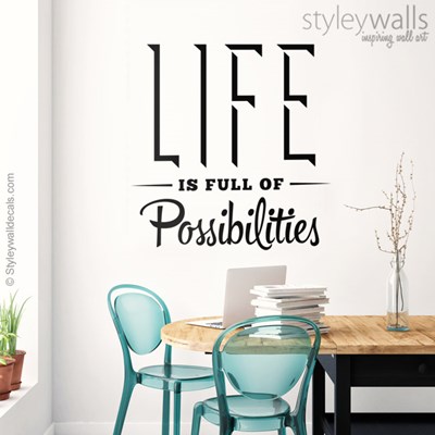 מדבקת קיר למשרד Life is Full of Possibilities