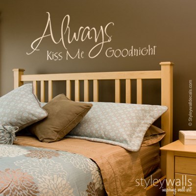 מדבקות קיר Always kiss me goodnight